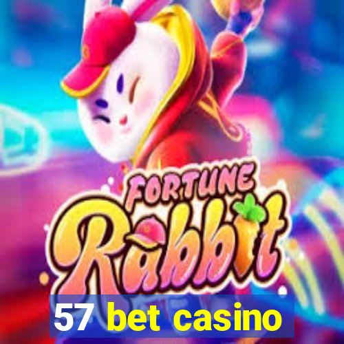 57 bet casino